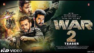 WAR 2 - Trailer | Hrithik Roshan | Jr NTR | Kiara Advani | Siddharth Anand, Salman K, Yash Raj Films