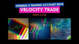 Opening a Demo or Live Velocity Trader Account