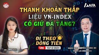 Thanh khoản thấp VN-Index có giữ đà tăng? | #ĐTDT 13/12/2024