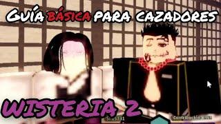 Guía BASICA para cazadores en WISTERIA 2 | Roblox [Parte 1]