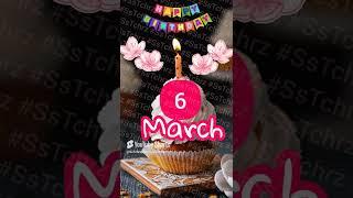 #SsTchrz | March 6 Happy Birthday | Happy Birthday Status | WhatsApp Status | Song | #Shorts