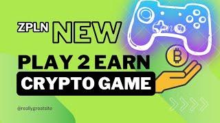 ZPLN | Play to earn Crypto Game| Earn $500 US per week