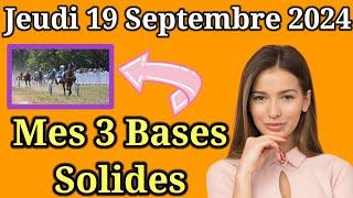 Jeudi 19/09 Pronostics Quinté + PMU: Découvrez mes Bases Incontournables + Chevaux de Complément