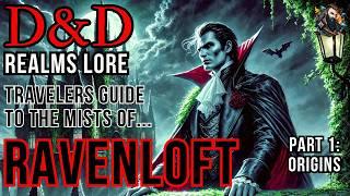 D&D Lore: Ravenloft - Part 1