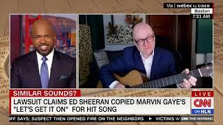 Joe Bennett on CNN: Did Ed Sheeran plagiarize "Let's Get It On?" (answer: no)