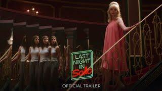 LAST NIGHT IN SOHO - Official Trailer (Universal Pictures) HD