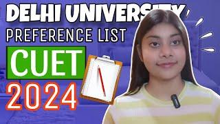 Preference List for Delhi University | DU Admission 2024 | DU Phase 2 Guide