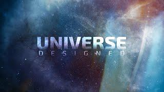 Universe Designed | Official Trailer #2