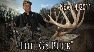 The G5 Buck -- A Once in a Lifetime Hunt | Midwest Whitetail 2011