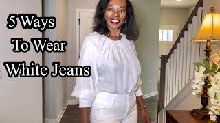 5 WAYS TO WEAR WHITE JEANS | How to style white jeans