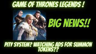 Game of Thrones Legends PITY SYSTEM AND WATCHING ADS FOR SUMMON TOKENS??