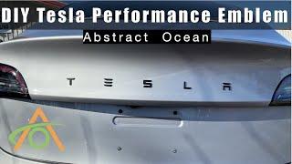 DIY - Watch before you buy // Tesla Performance Emblem from Abstract Ocean