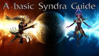 League of Legends - AP Syndra Guide