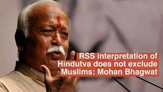 RSS' interpretation of Hindutva does not exclude Muslims: Mohan Bhagwat