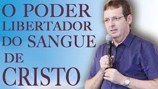 O Poder Libertador do Sangue de Cristo - Ironi Spuldaro (18/06/15)