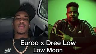 Euroo x Dree Low - Low Moon (osläppt 2023)