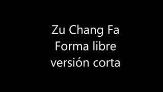 Zu Chang Fa versión libre