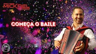 COMEÇA O BAILE | MICKAEL AKORDEON