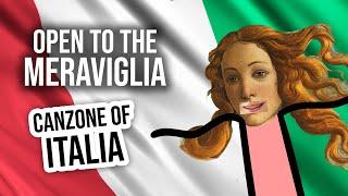 OPEN TO THE MERAVIGLIA (Canzone of Italy)