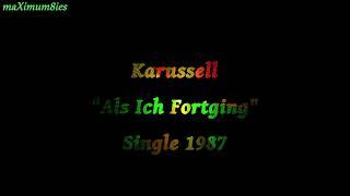 Karussell  "Als Ich Fortging"  Single 1987