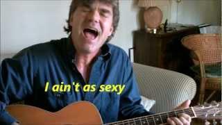 I Ain't As Sexy As I Used To Be (funny original country song)