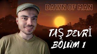 Taş Devri Bölüm 1 | DAWN OF MAN