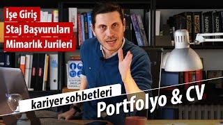 Mimarlık Kariyeri Sohbetleri, İş başvuru süreçleri, stajlar, portfolyo ve CV, juri sunumları