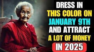 Wear THIS Color on JANUARY 2ND to MANIFEST ABUNDANT WEALTH in 2025 | Buddhist Teachings