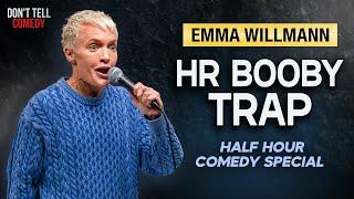 HR Booby Trap | Emma Willmann | Half Hour Stand Up Comedy Special