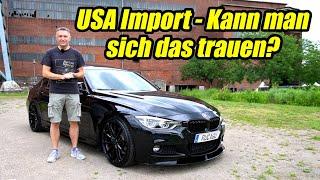 BMW F30 340i - Ist ein USA Import eine gute Idee? + Soundcheck Catless Downpipe