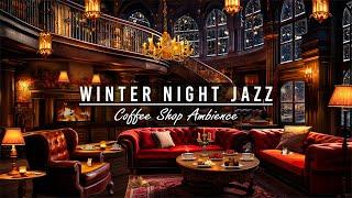 Ethereal Winter Jazz Instrumental Music ️ Cozy Crackling Fireplace in Coffee Shop Ambience to Sleep