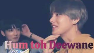 Hum toh Deewane ( F.T. Taekook ) hindi song mix fmv