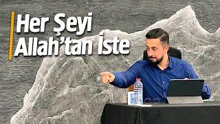 Her Şeyi Allah'tan İste - Sebepler Perdedir @Mehmedyildiz @Hayalhanemalman