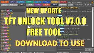 TFT Unlock Tool V7.0.0 || TFT MTK Unlock Tool ||New Update Free Tool 2023