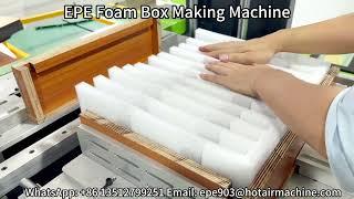 EPE Foam Box Making Machine | How to Make Foam Box ?