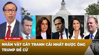 Tin Nổi Bật P2 (11-15-24) Nhân vật gây tranh cãi nhất được ông Trump đề cử