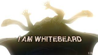 One Piece [ AMV/ASMV ]  I'M WHITEBEARD   Edward Newgate Tribute