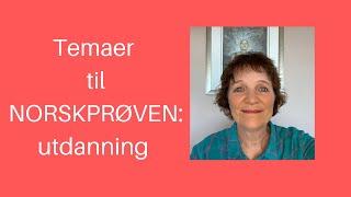 Maries video 52: Tema Norskprøve: Utdanning