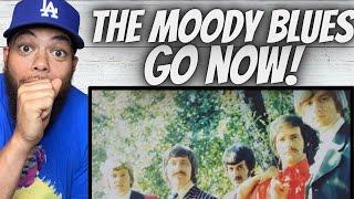 FIRST TIME HEARING Moody Blues -  Go Now! REACTION