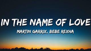 Martin Garrix & Bebe Rexha - In The Name Of Love (Lyrics)