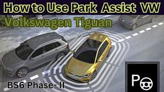 Volkswagen Tiguan Park Assist Feature // Auto Pilot Feature in Volkswagen Cars //