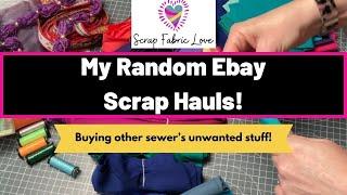 Random Ebay Scrap Fabric & Thread Hauls!