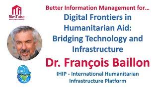 #28 - Dr. François Baillon - Digital Frontiers in Humanitarian Aid