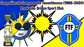 Campeões do Campeonato Tocantinense - 1989-2024