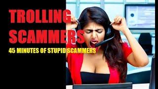 Trolling Scammers - 45 Minutes Of Stupid Scam Calls