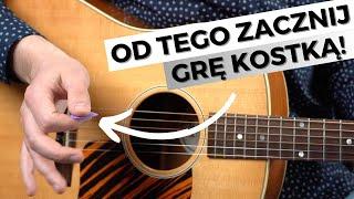 Jak Zacząć KOSTKOWAĆ Na Gitarze Akustycznej? Najważniejsze Zasady!