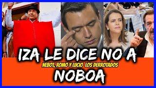 Iza le dice no a Noboa. Nebot, Romo y Lucio los derrotados