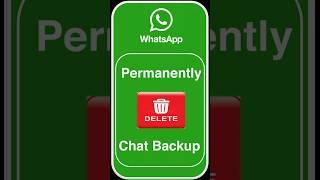 How to Delete WhatsApp Chat Backup Permanently From Google Drive