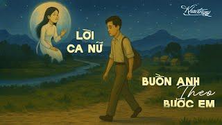 Nhạc Xưa Hiếm: LỜI CA NỮ & BUỒN ANH THEO BƯỚC EM - Khắc Trung (Sáng tác Trúc Phương - Hoàng Bảo)