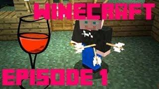 Minecraft: Winecraft | Episode 1 - The perils of building a house